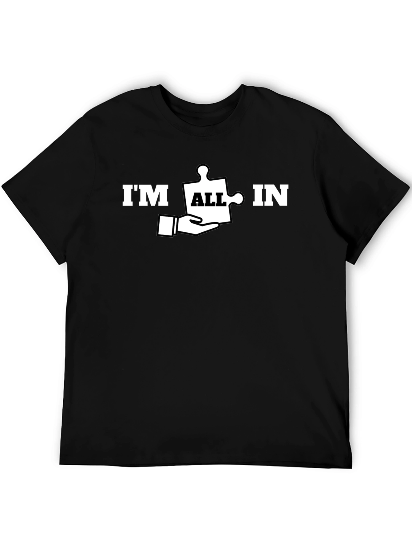 Im All In Puzzle Piece T-Shirt