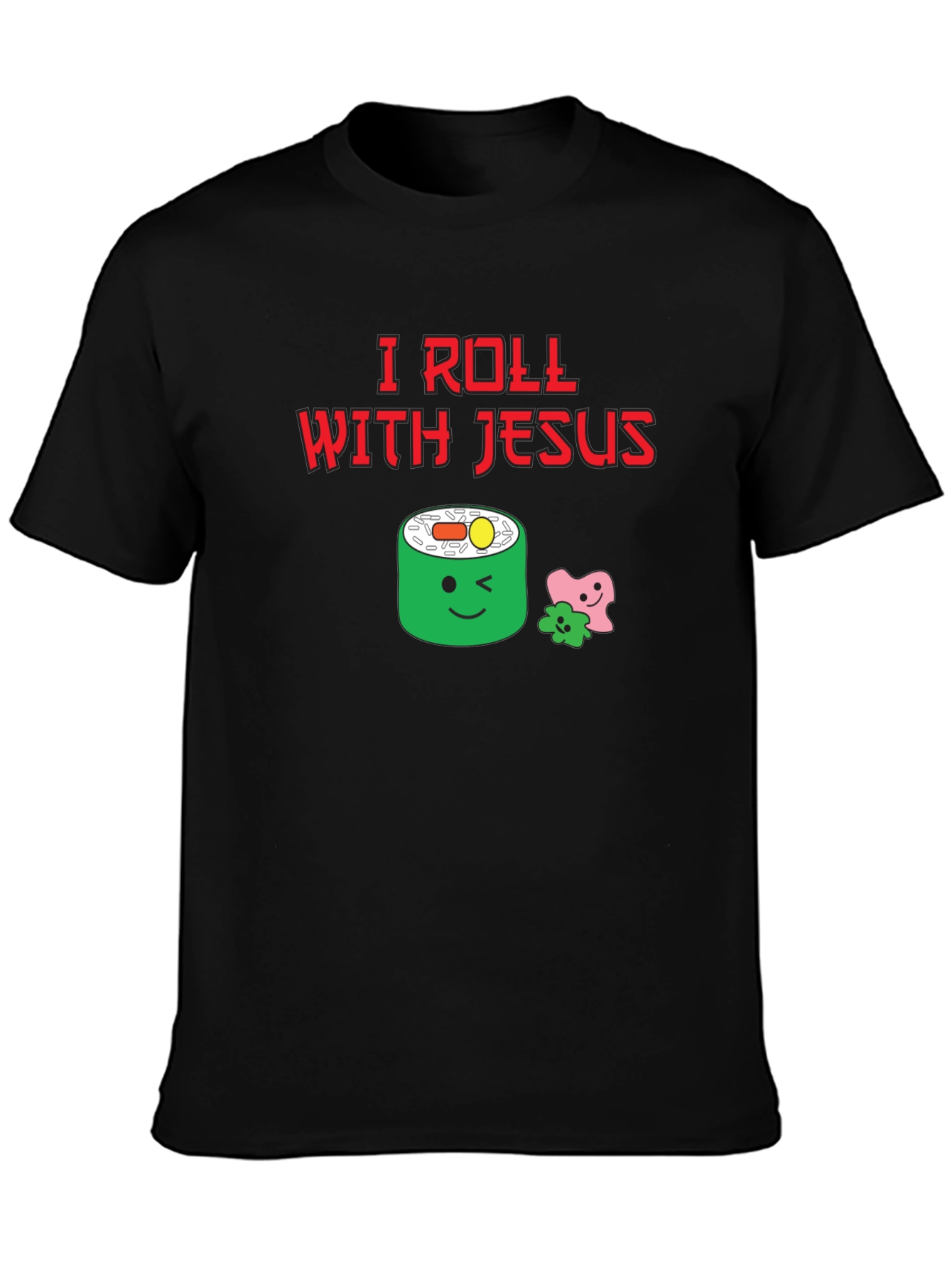 I Roll With Jesus T-Shirt