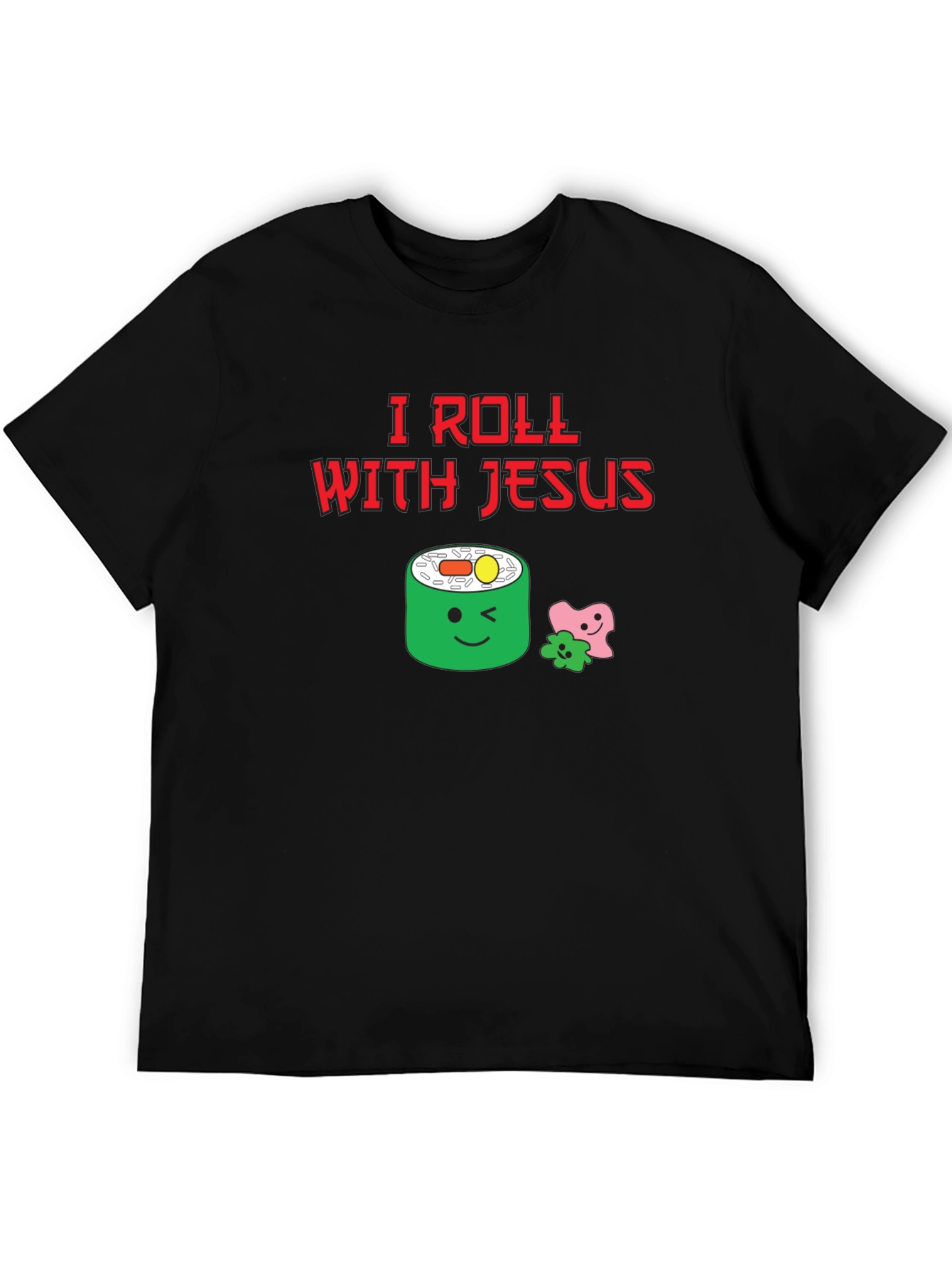 I Roll With Jesus T-Shirt