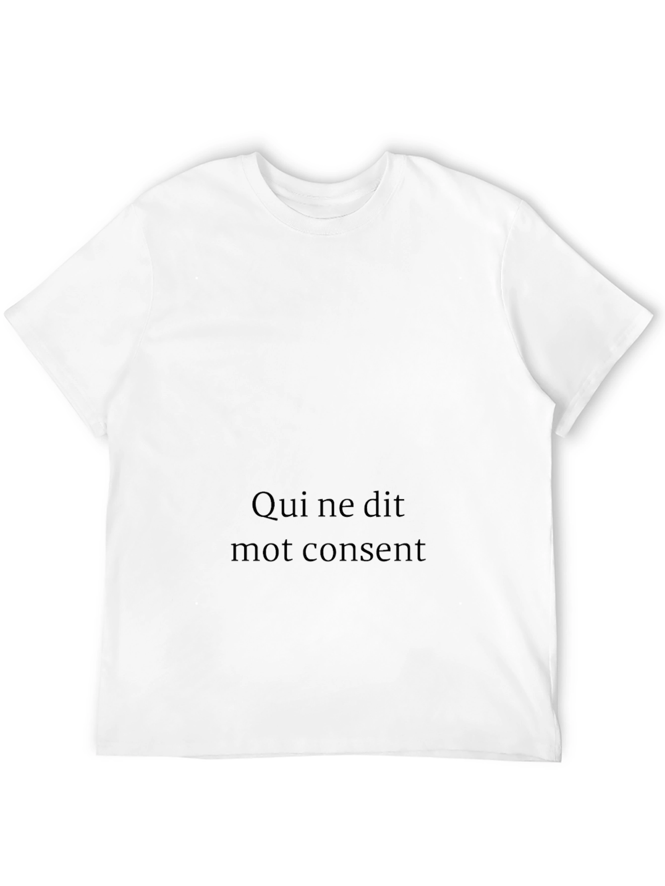 Black T-Shirt - Qui ne dit mot consent Design