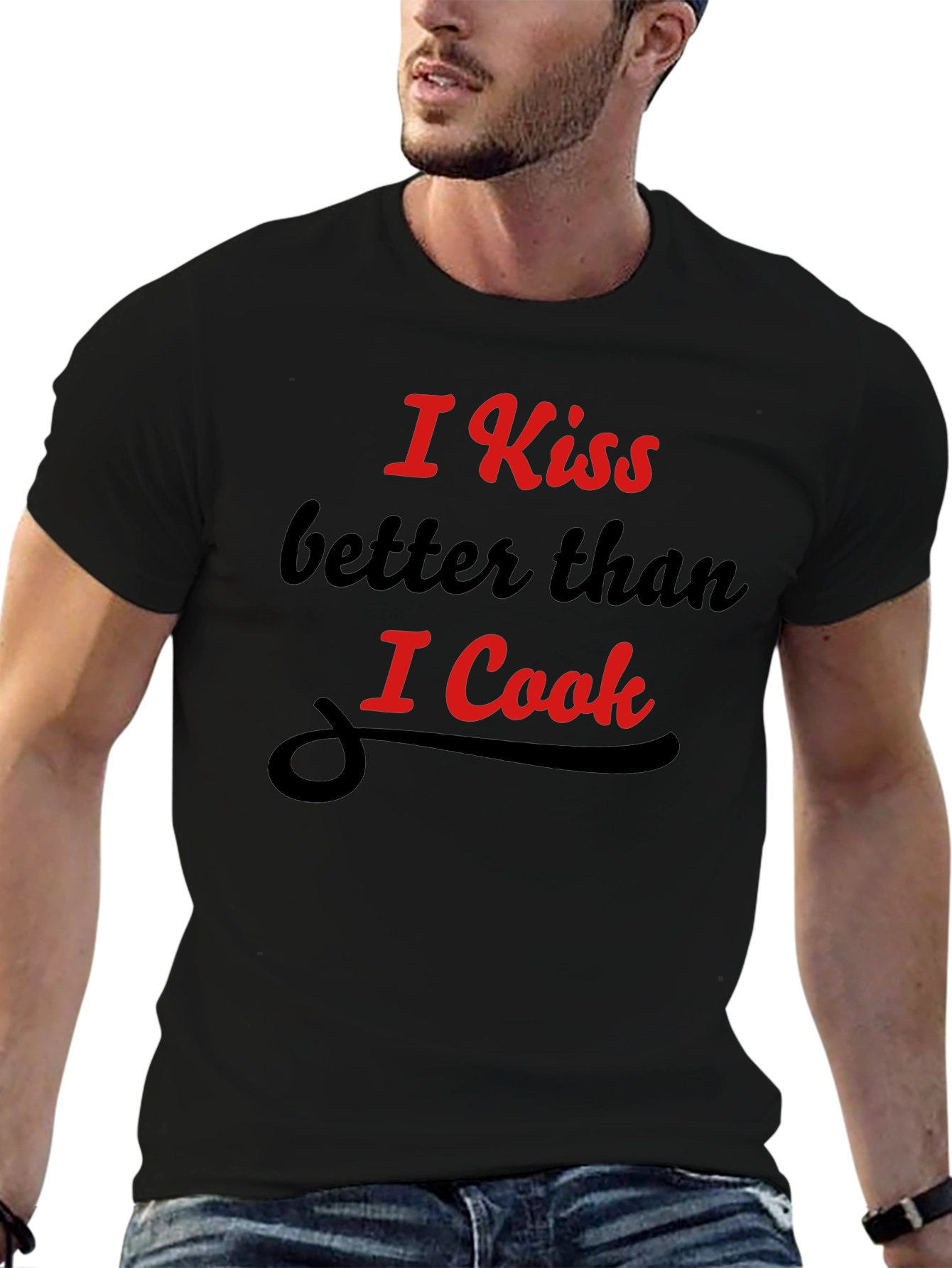 Funny Kiss Better Than I Cook Graphic T-Shirt