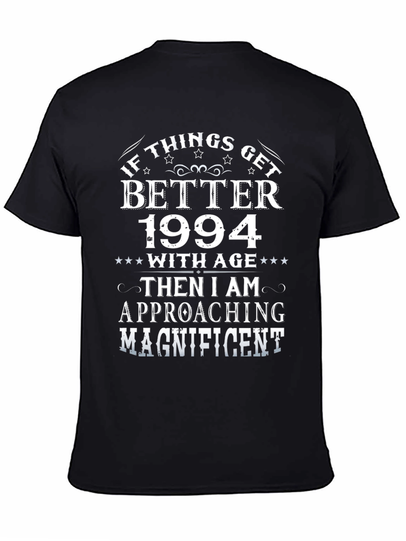 Funny 1994 Birthday Gift T-Shirt - Magnificent