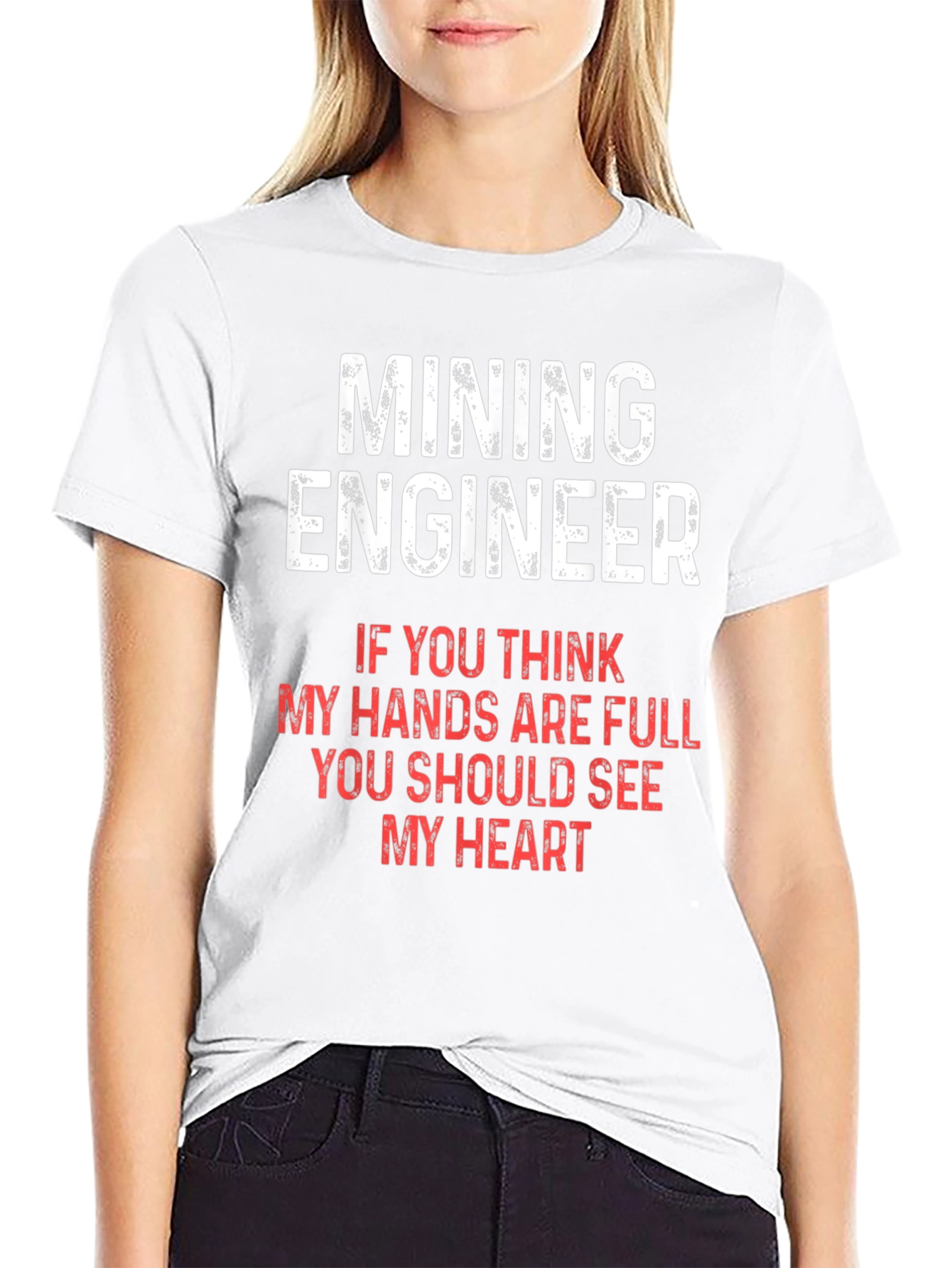 Mining Engineer T-Shirt - Full Hands Full Heart