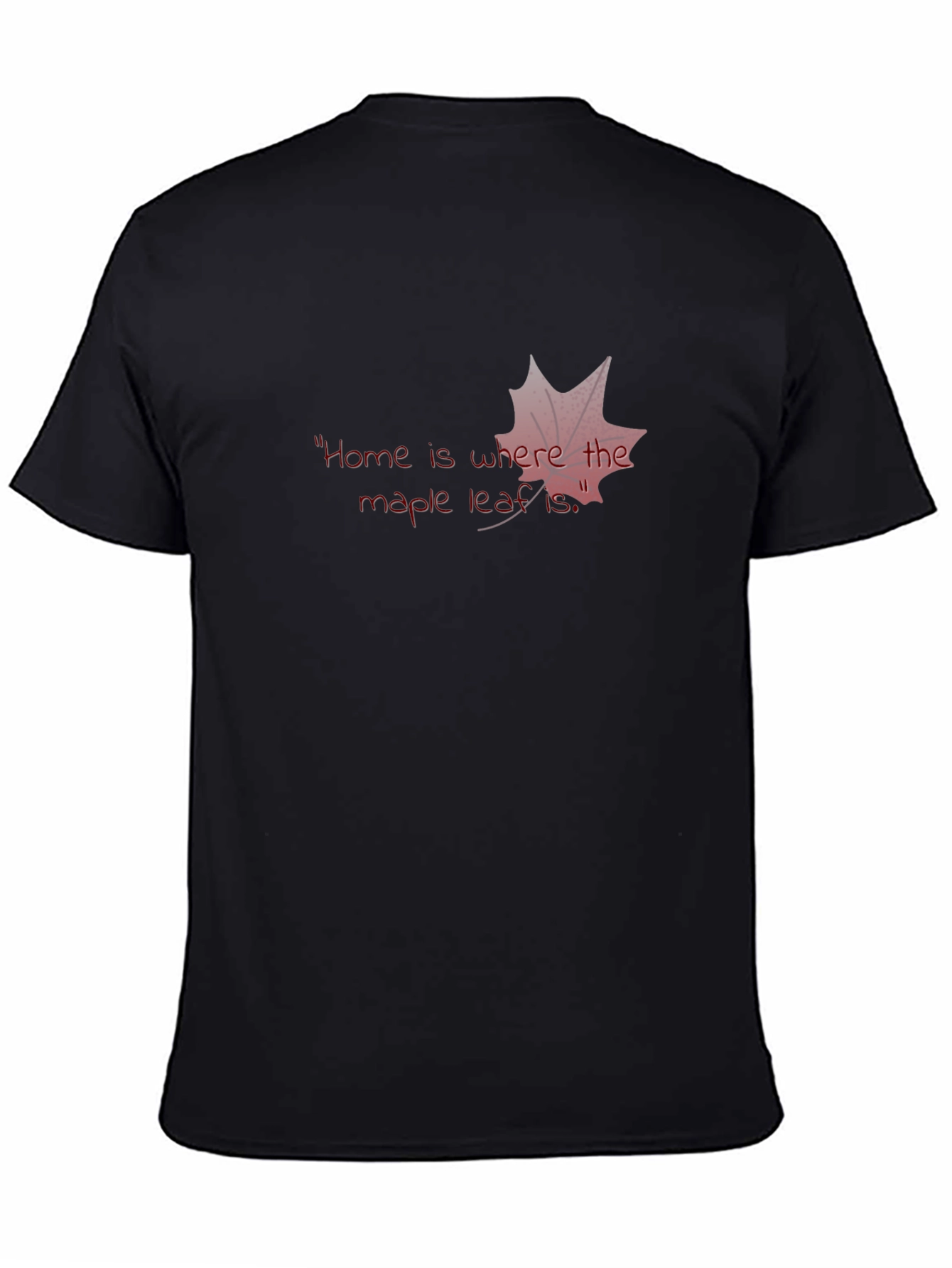 Home is Where the Maple Leaf Is T-Shirt