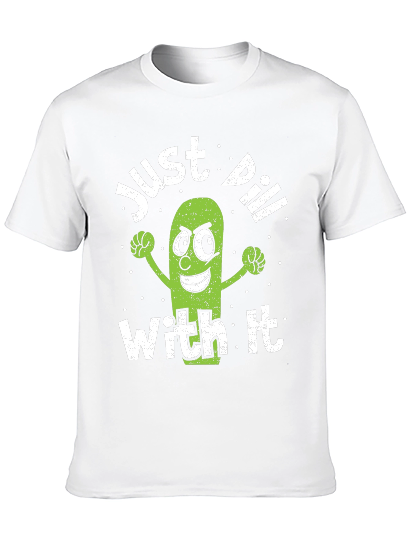 Just Dill With It Funny Pickle T-Shirt