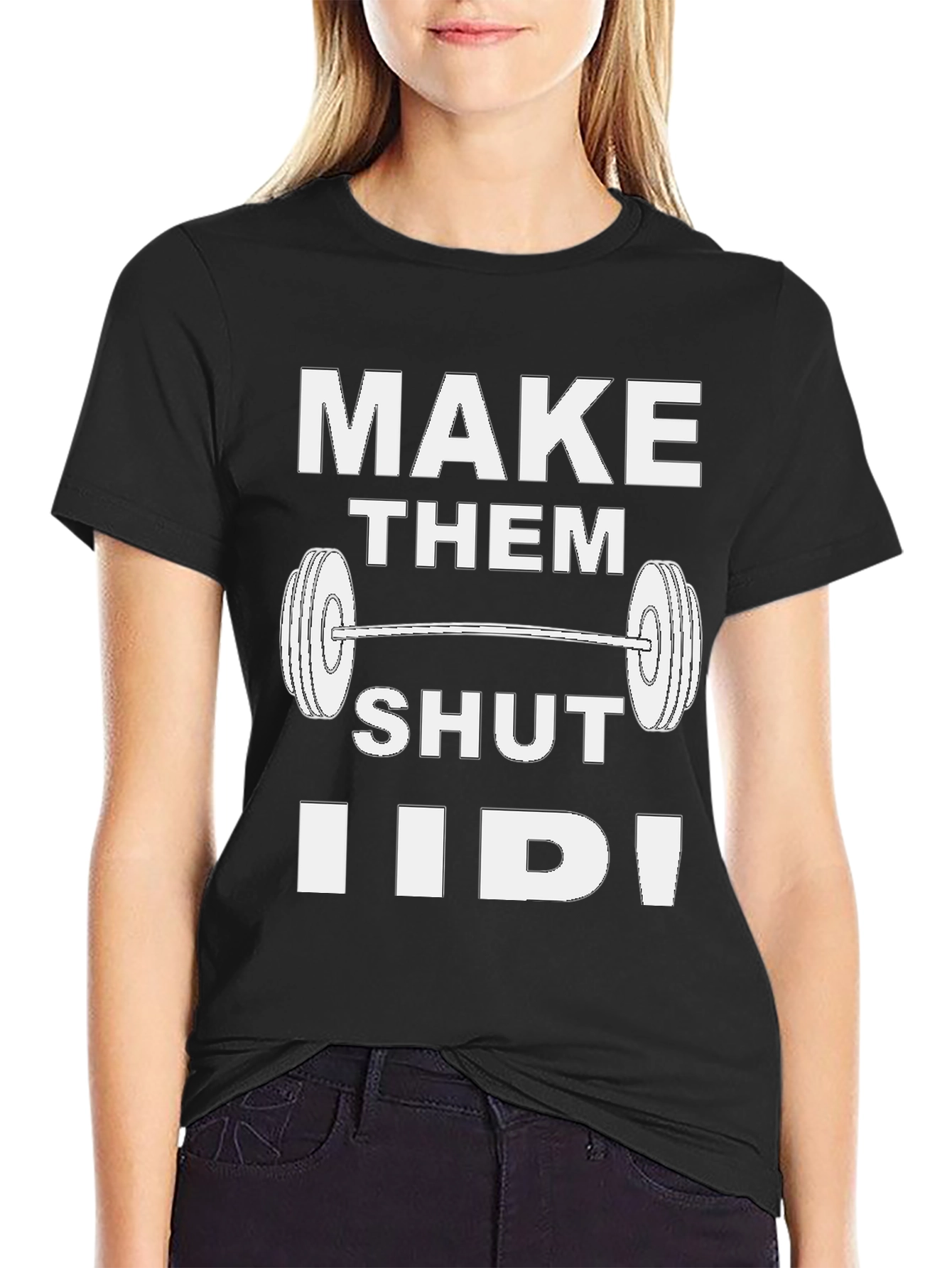Make Them Shut T-Shirt