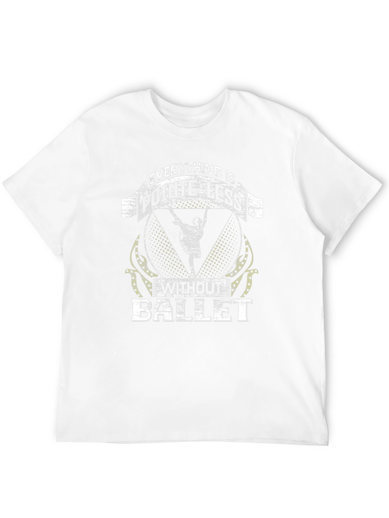 Ballet Pointe-Less T-Shirt - Dance Lover Tee