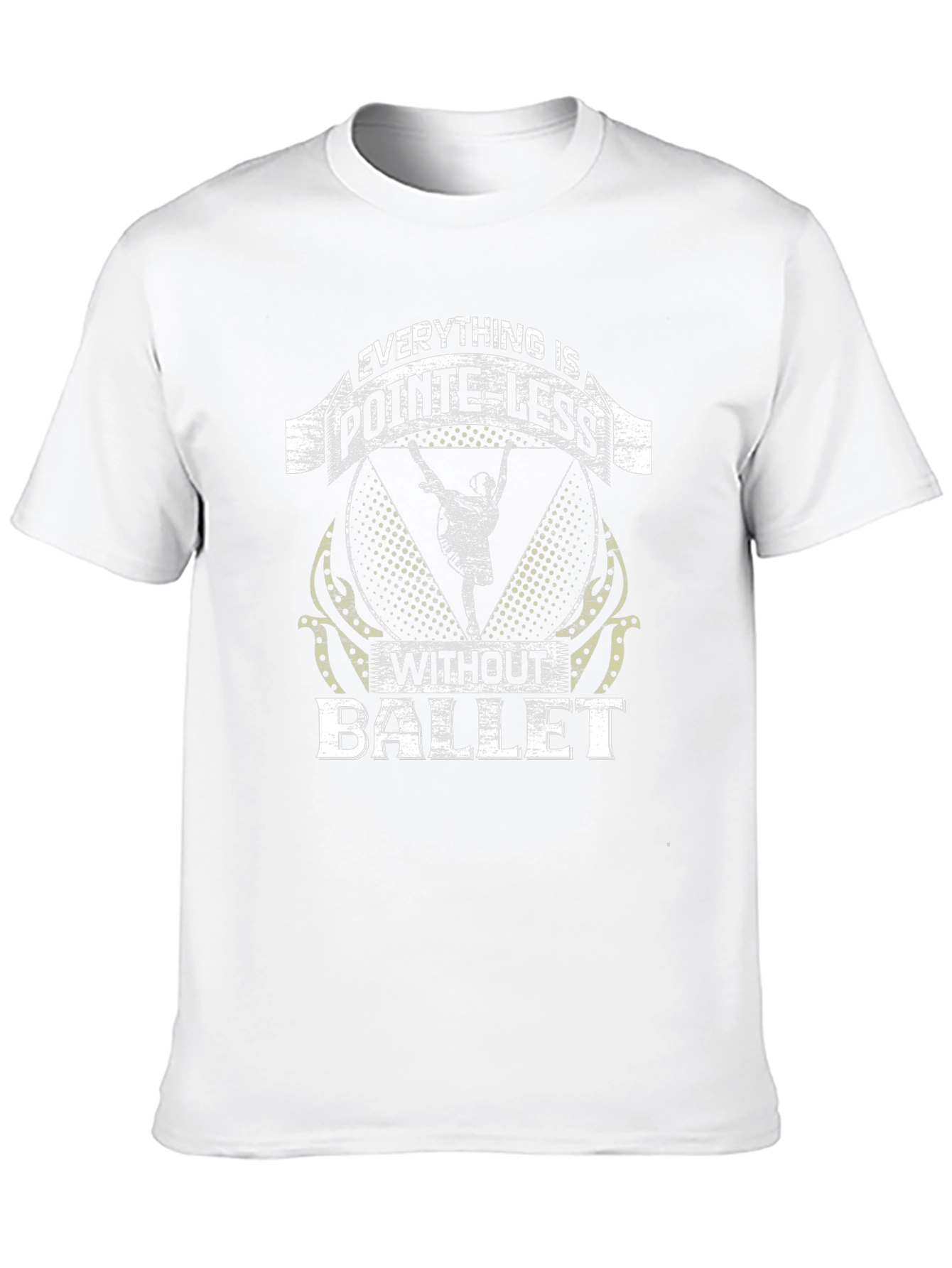 Ballet Pointe-Less T-Shirt - Dance Lover Tee