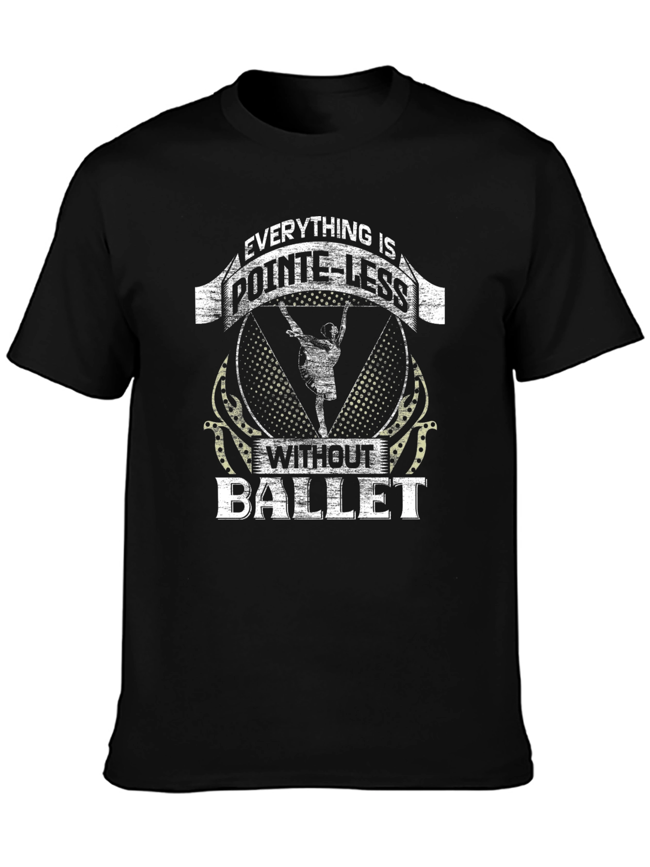 Ballet Pointe-Less T-Shirt - Dance Lover Tee