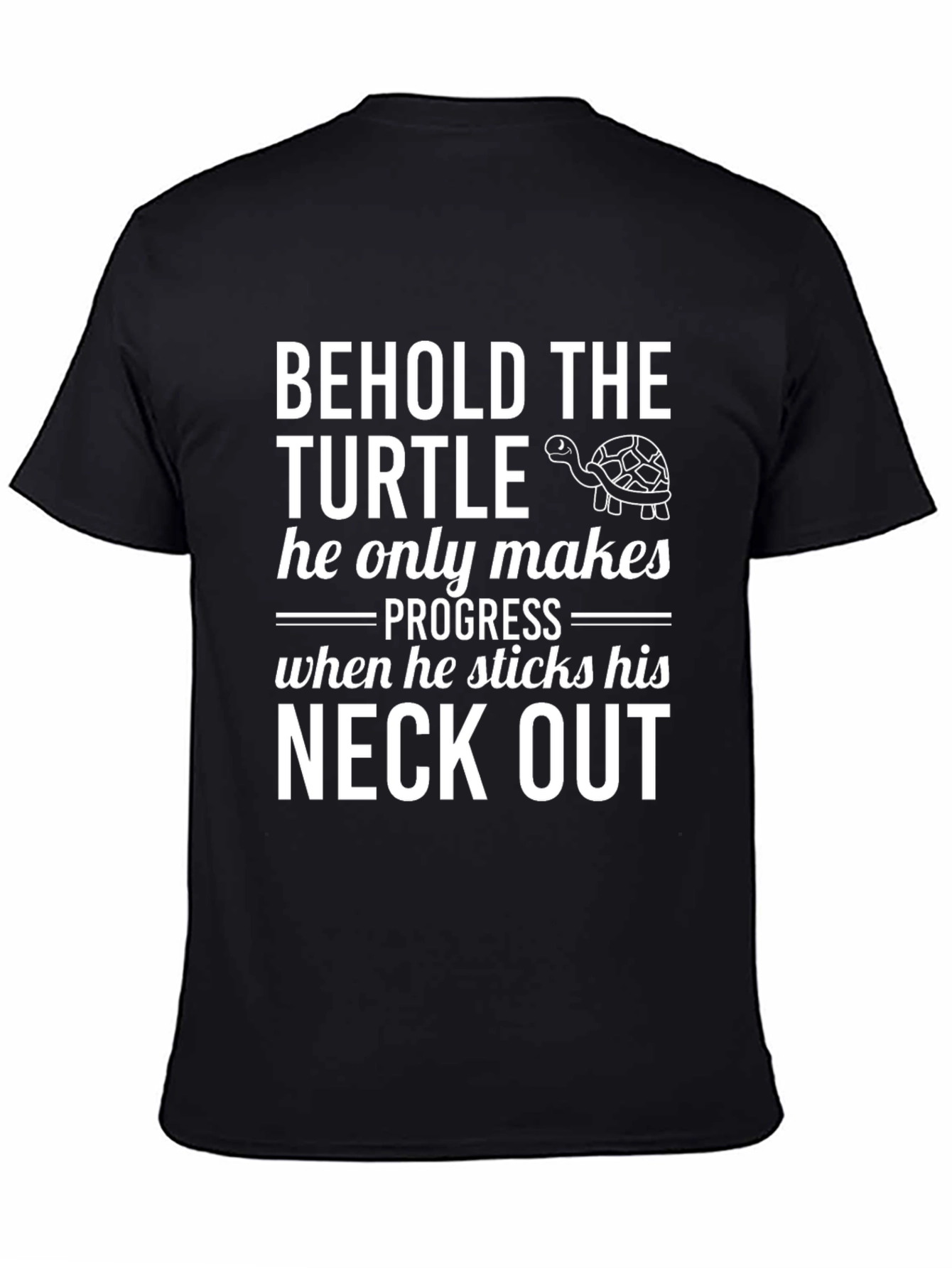 Behold The Turtle T-Shirt: Progress Humor Tee