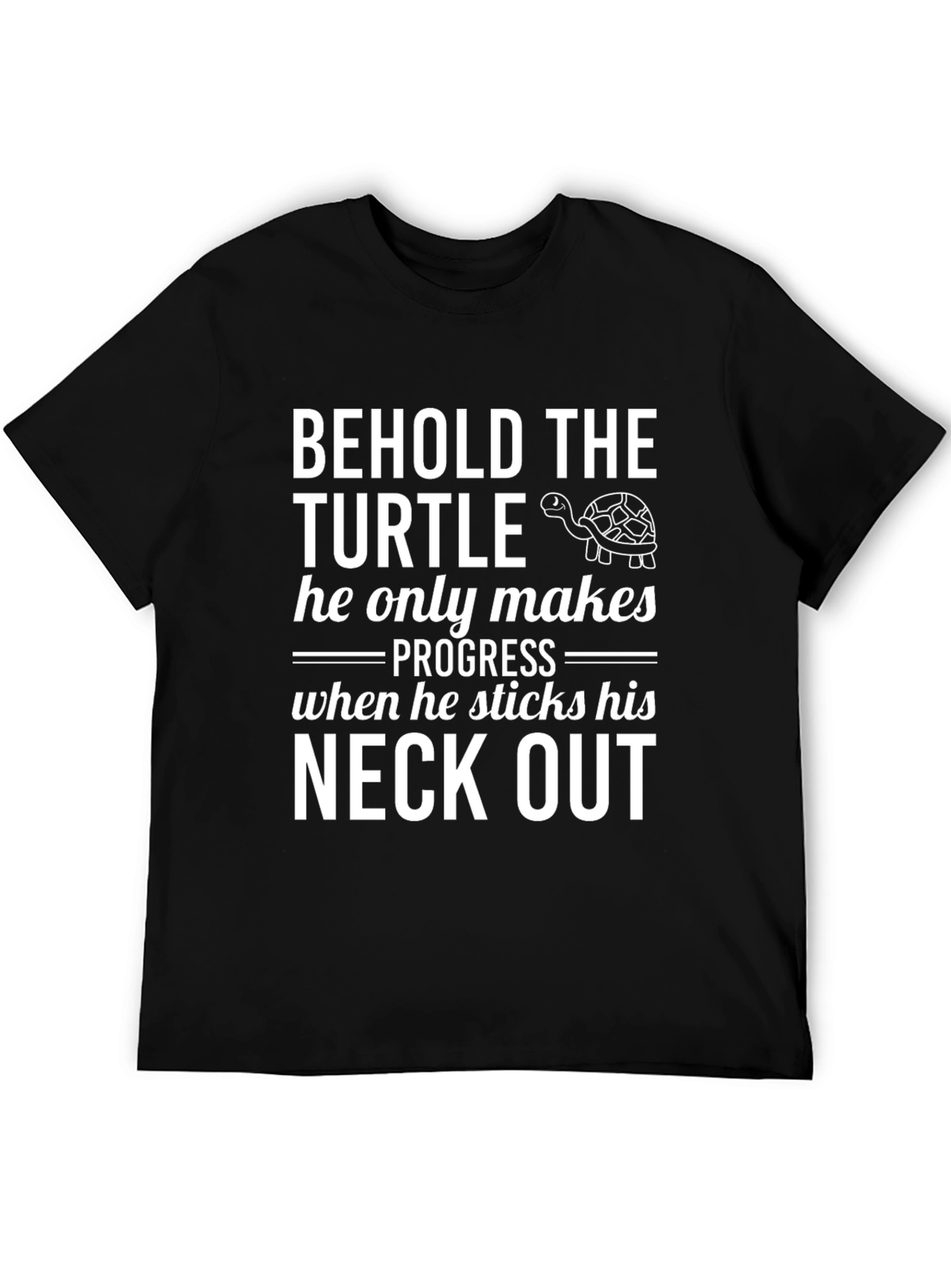 Behold The Turtle T-Shirt: Progress Humor Tee