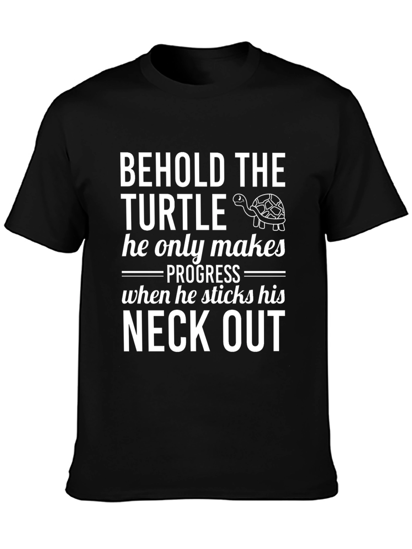Behold The Turtle T-Shirt: Progress Humor Tee