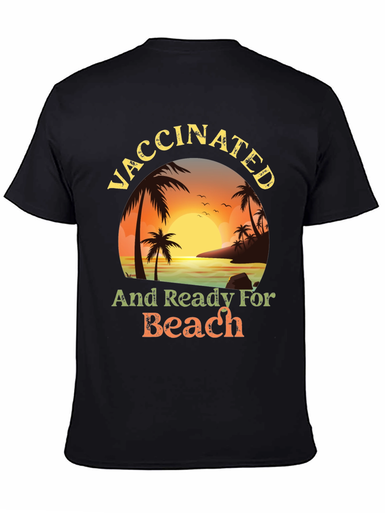 Vaccinated and Ready for the Beach T-Shirt