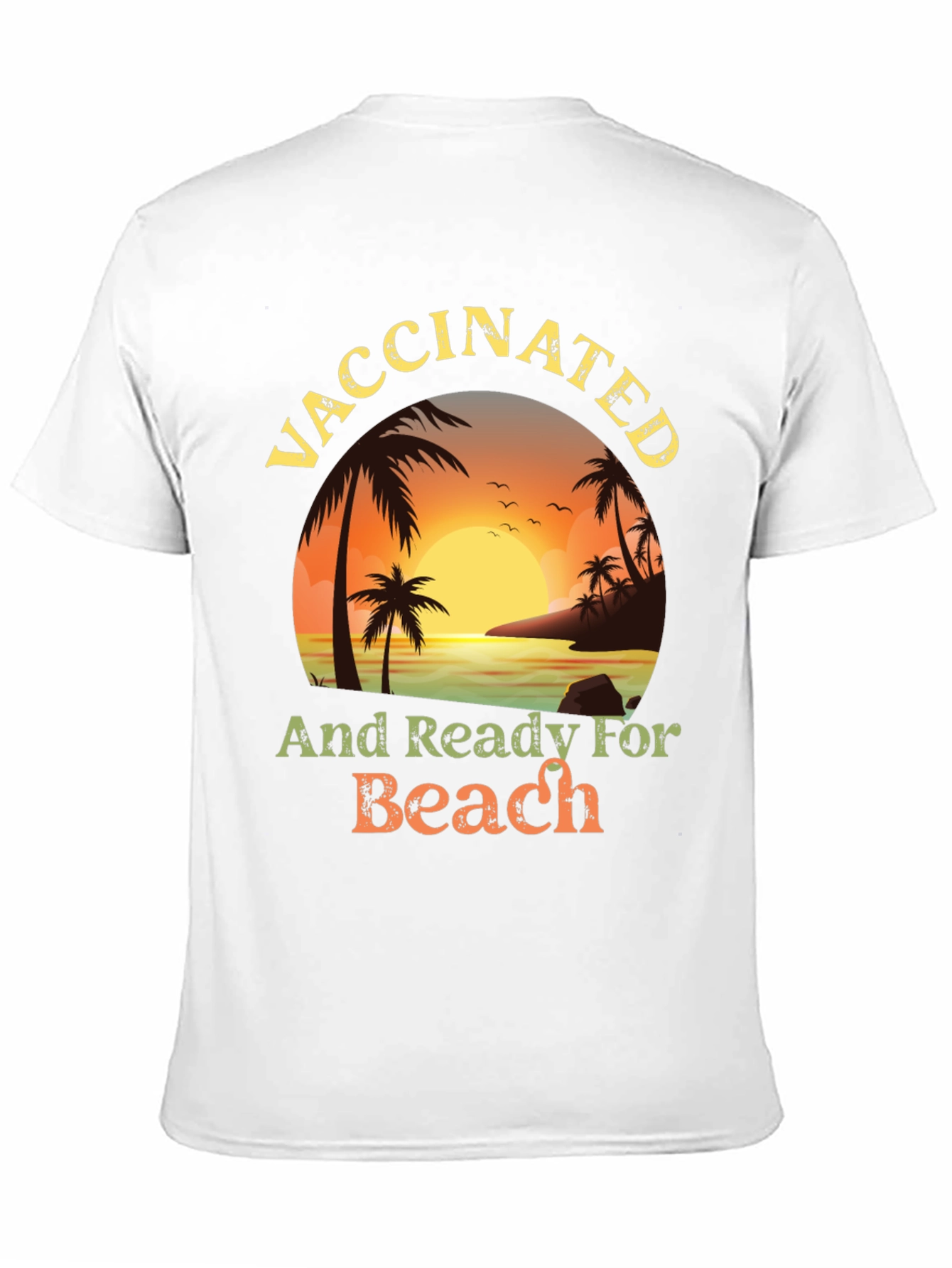 Vaccinated and Ready for the Beach T-Shirt