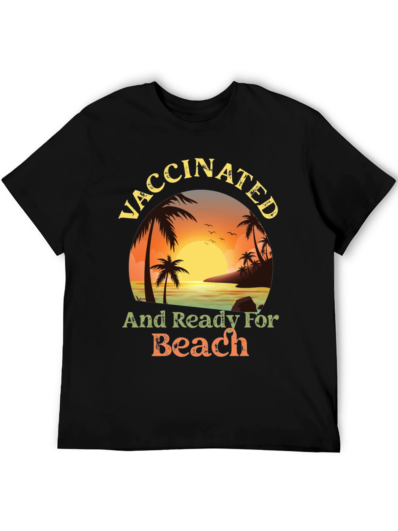 Vaccinated and Ready for the Beach T-Shirt