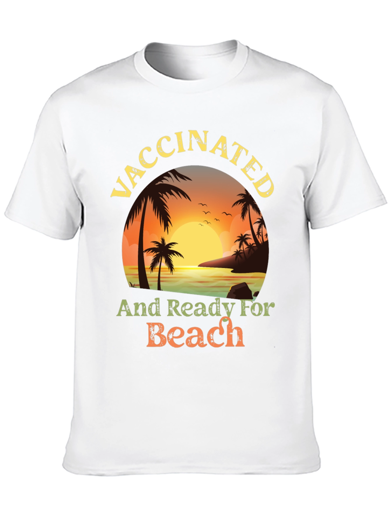 Vaccinated and Ready for the Beach T-Shirt
