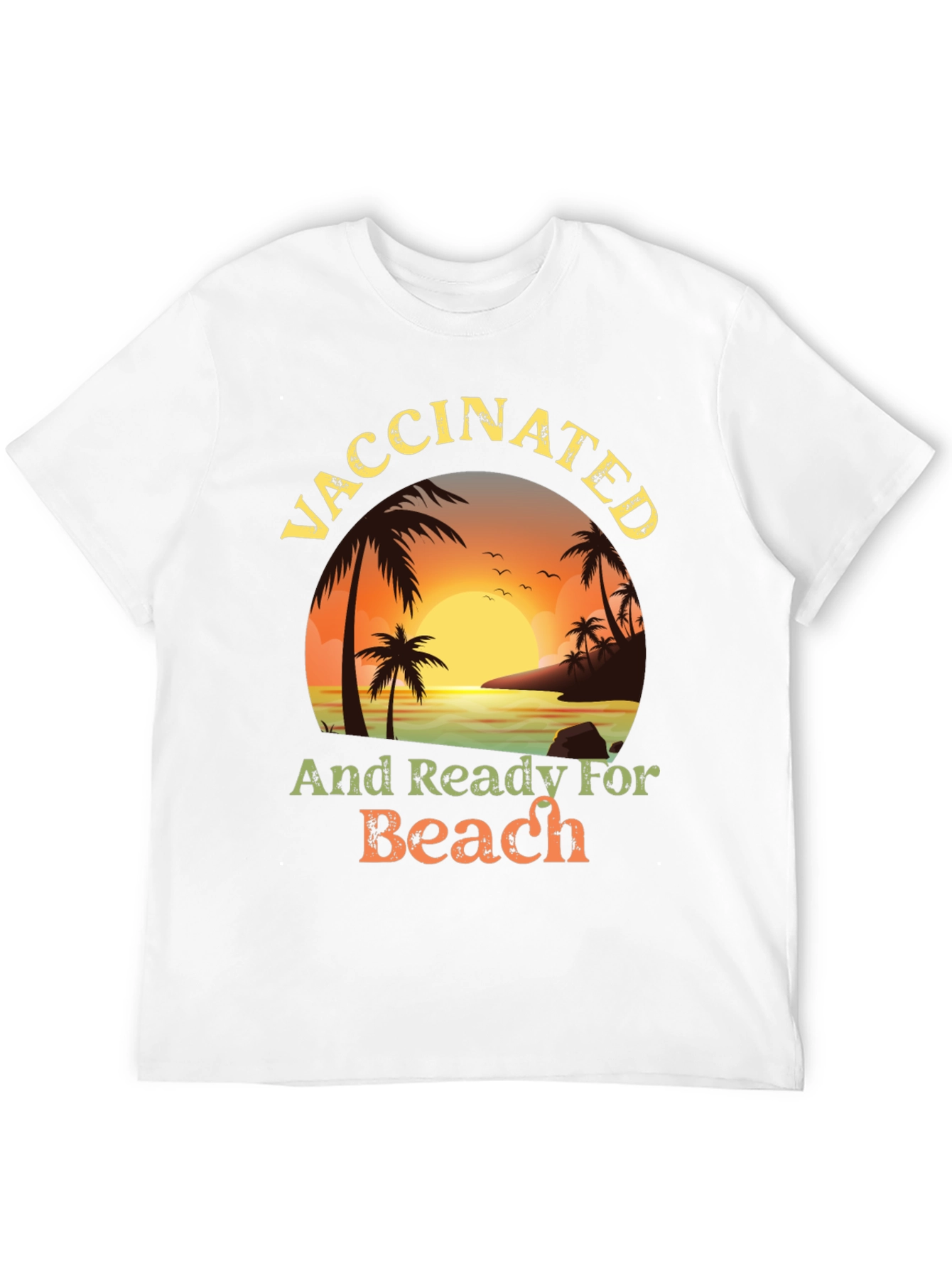 Vaccinated and Ready for the Beach T-Shirt