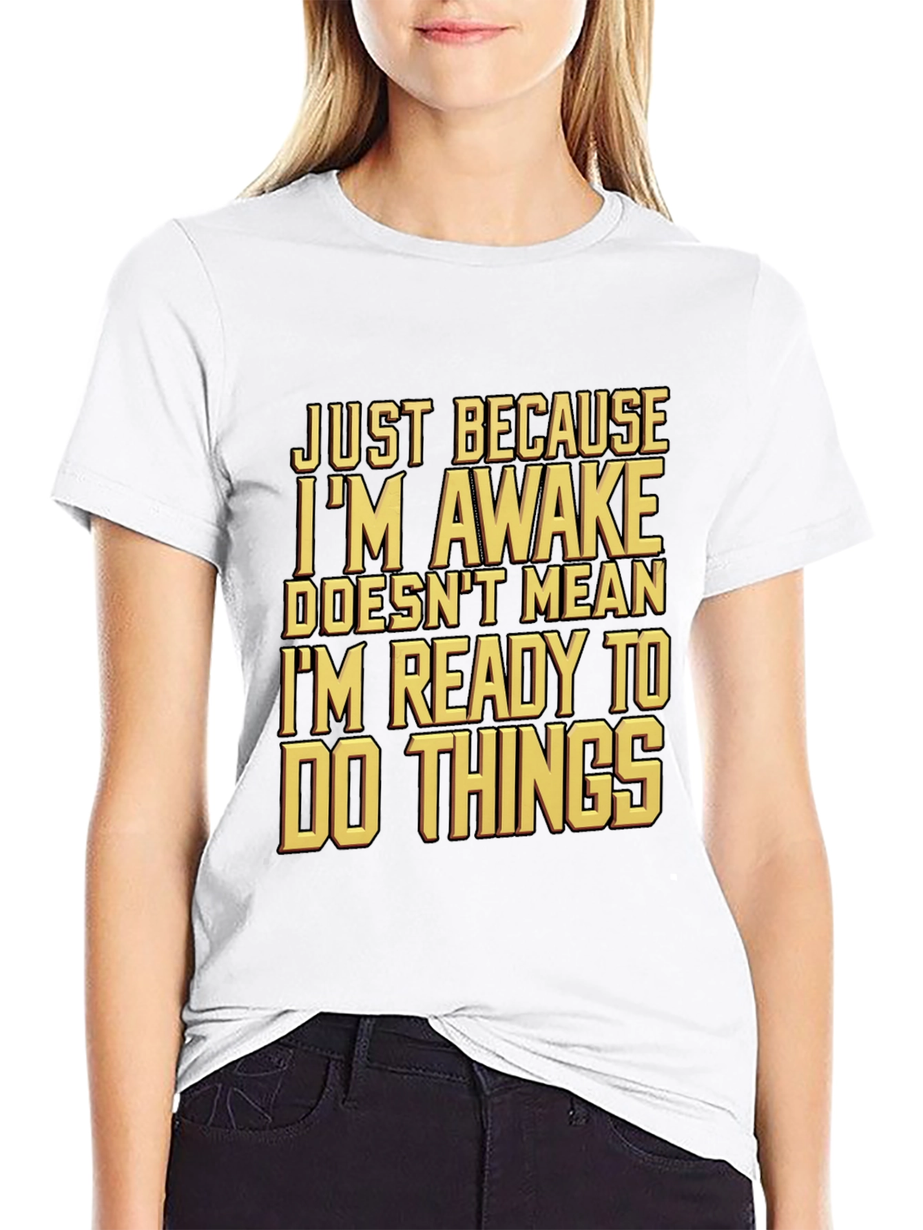 Funny Awake But Not Ready T-Shirt