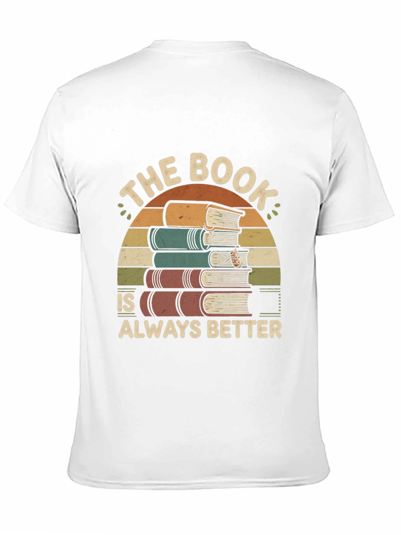 Bookworm T-Shirt: The Book is Always Better
