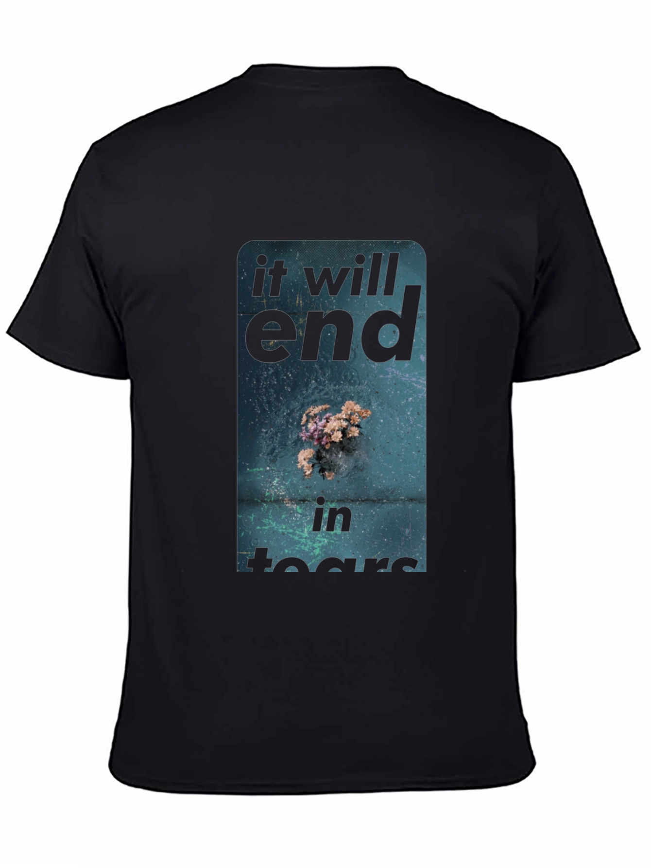 It Will End In Tears Graphic Tee
