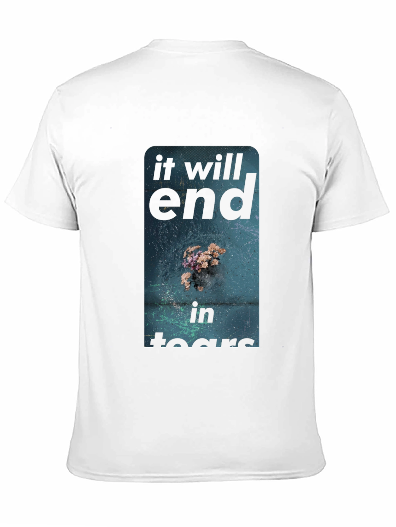 It Will End In Tears Graphic Tee