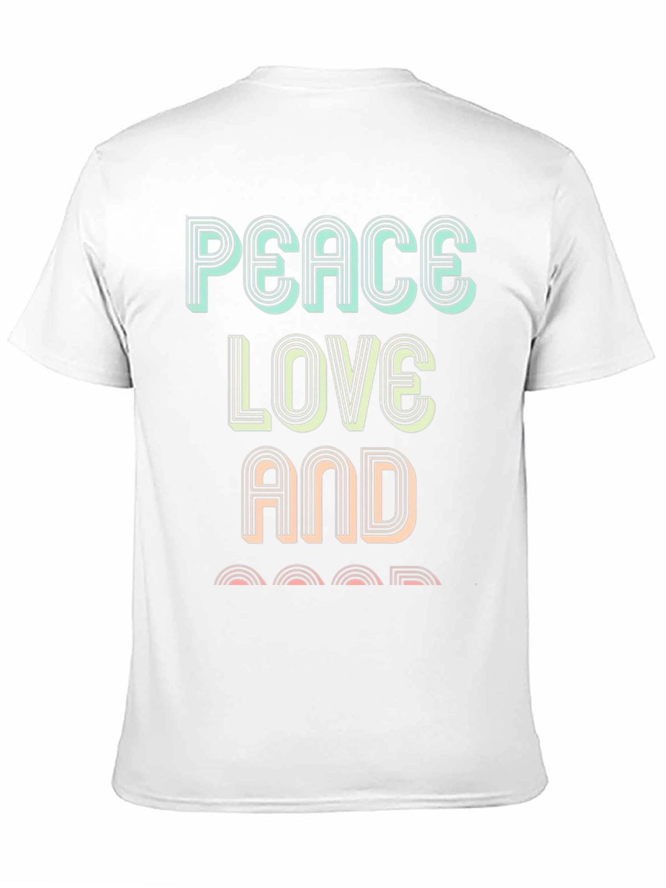 Peace Love and Good T-Shirt