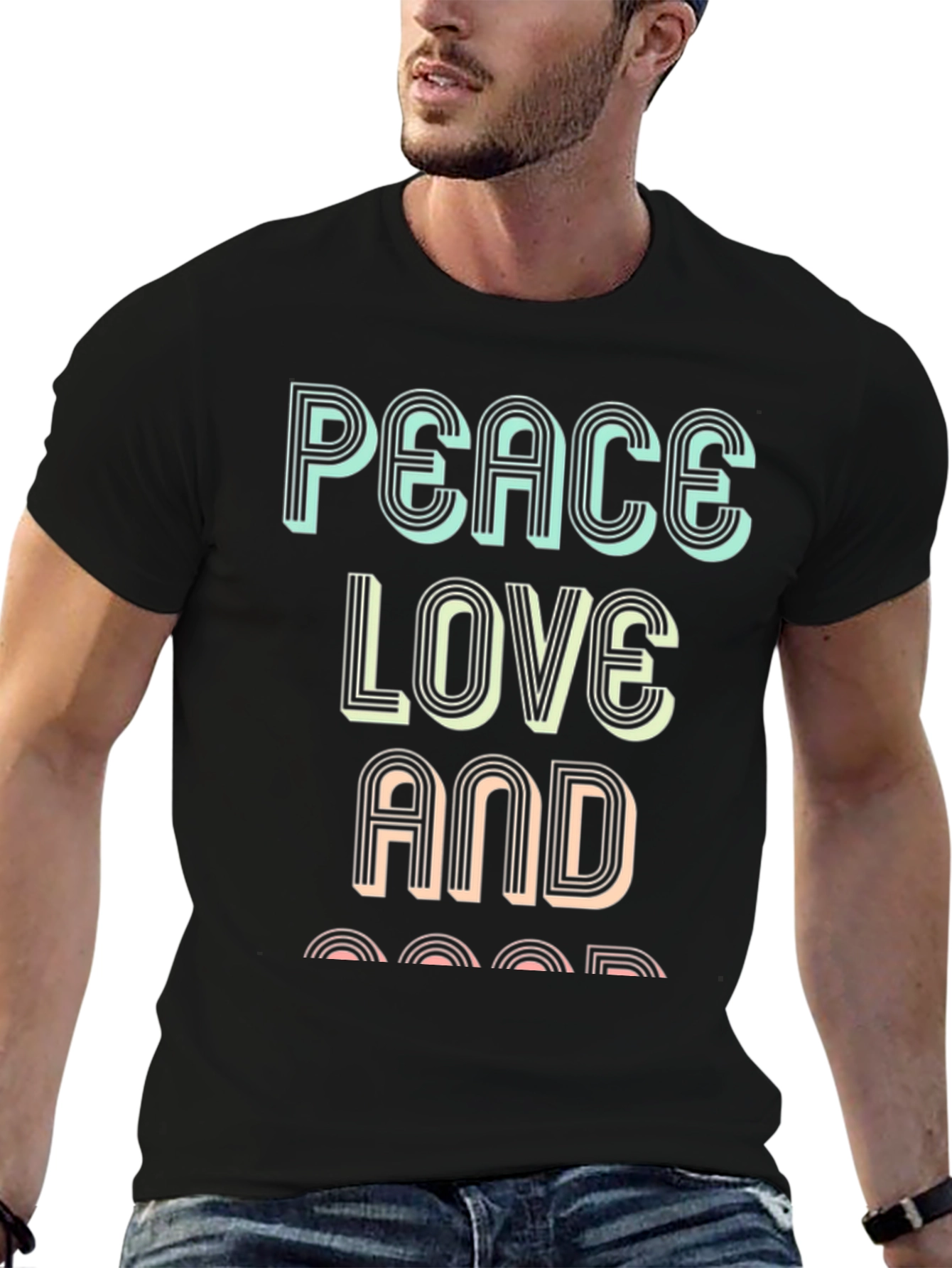Peace Love and Good T-Shirt