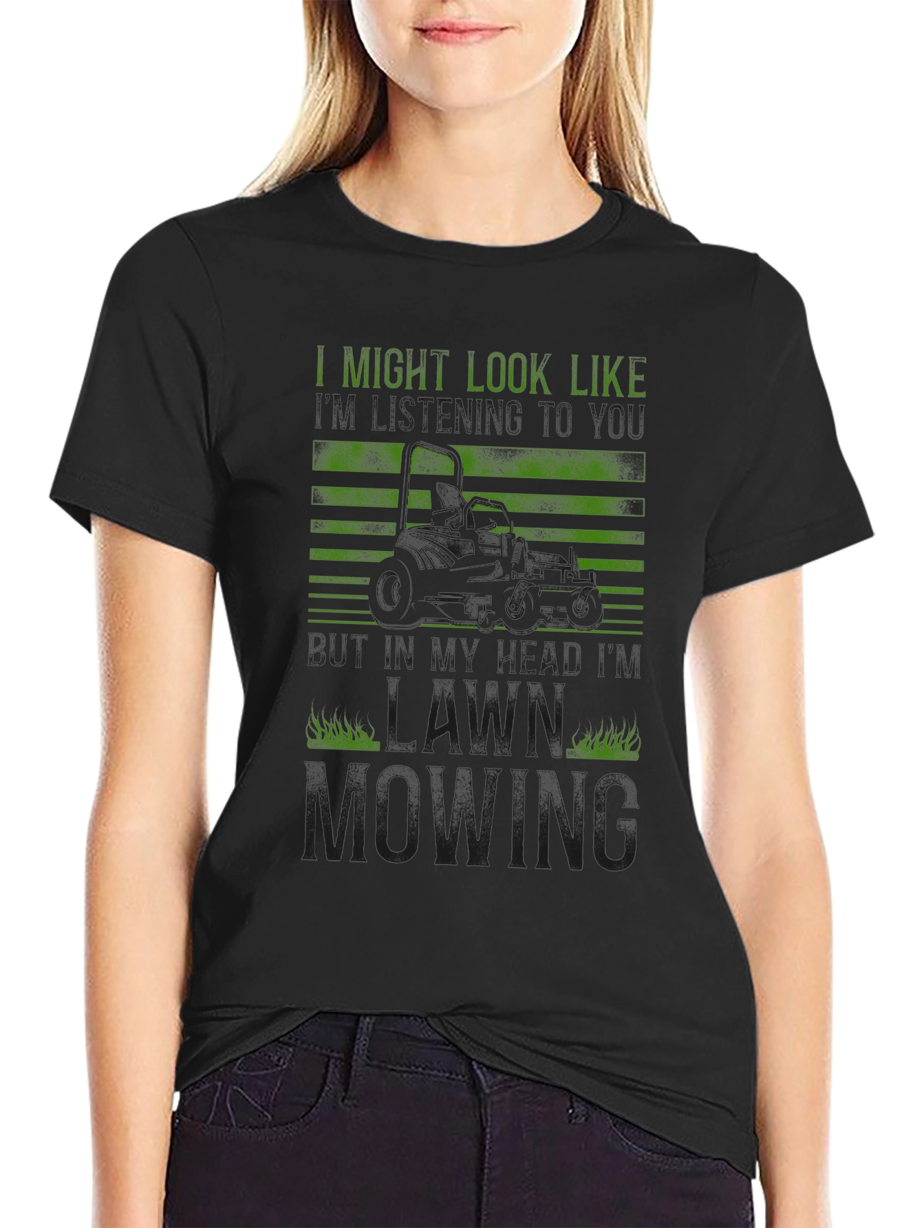 Lawn Mowing T-Shirt: I Might Look Like...