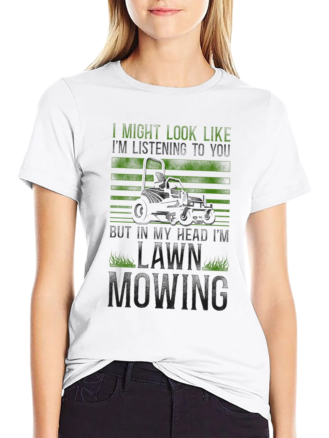 Lawn Mowing T-Shirt: I Might Look Like...