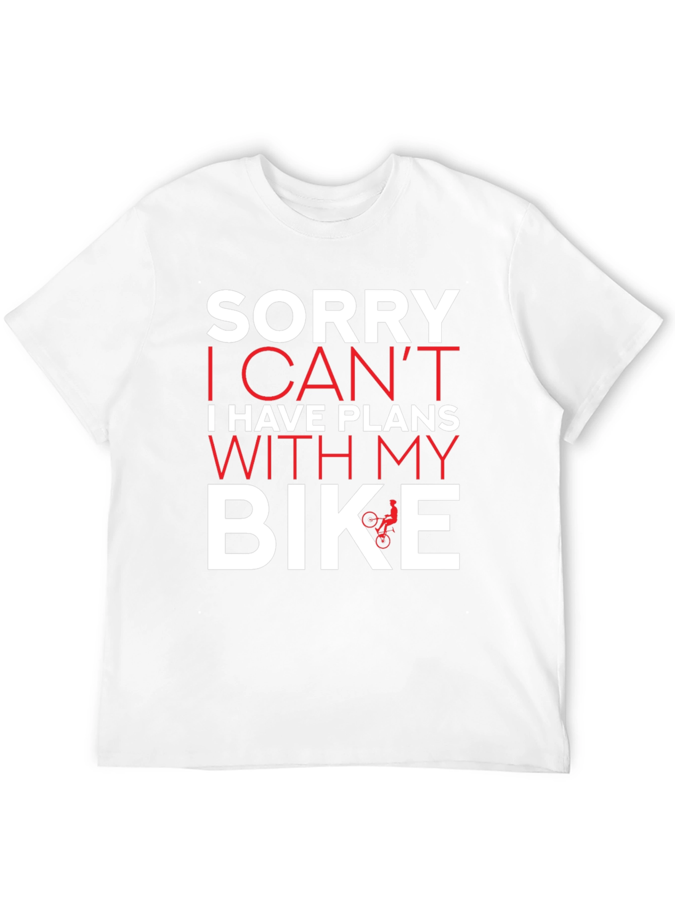 Sorry I Have Plans With My Bike T-Shirt