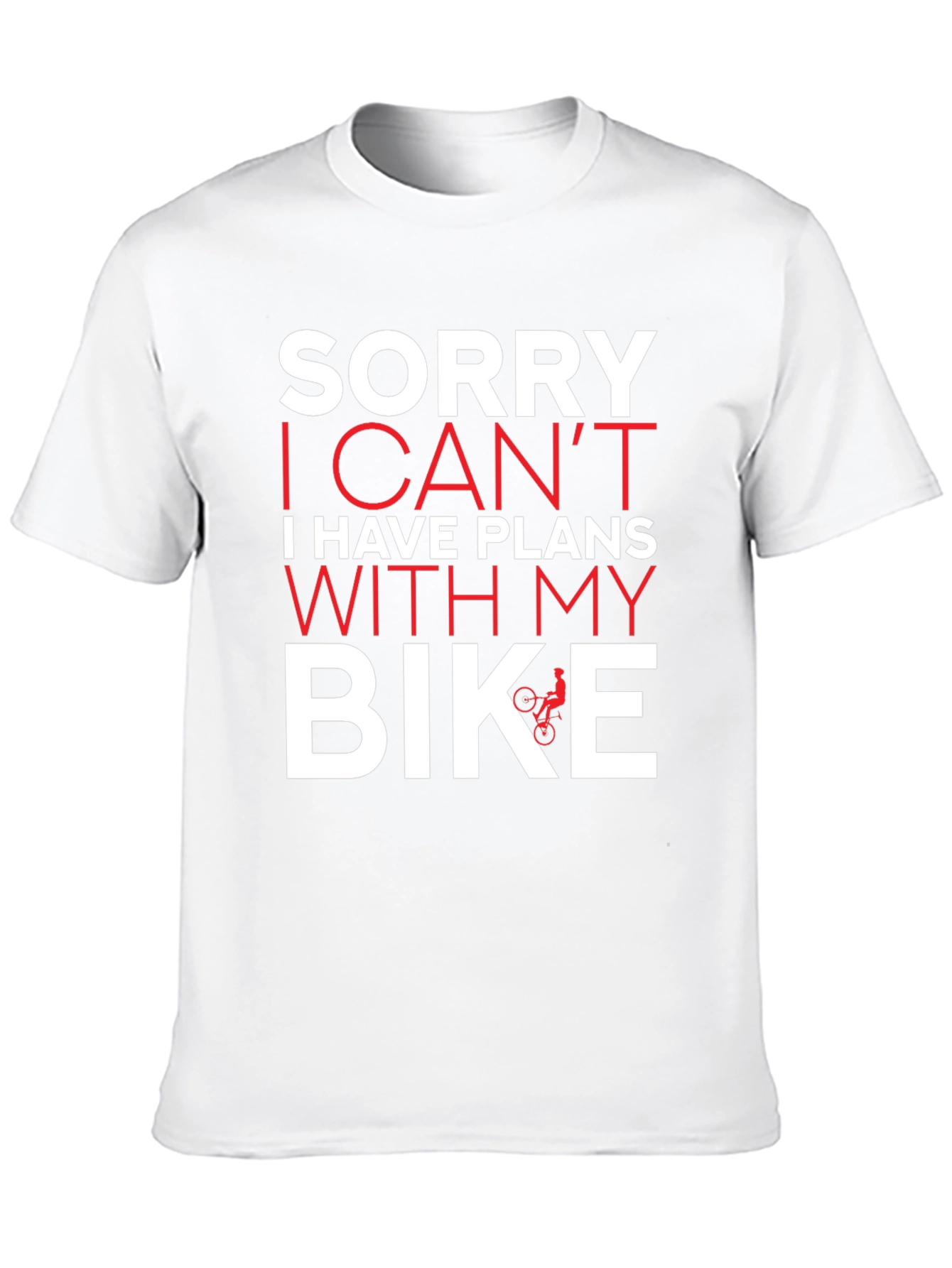 Sorry I Have Plans With My Bike T-Shirt