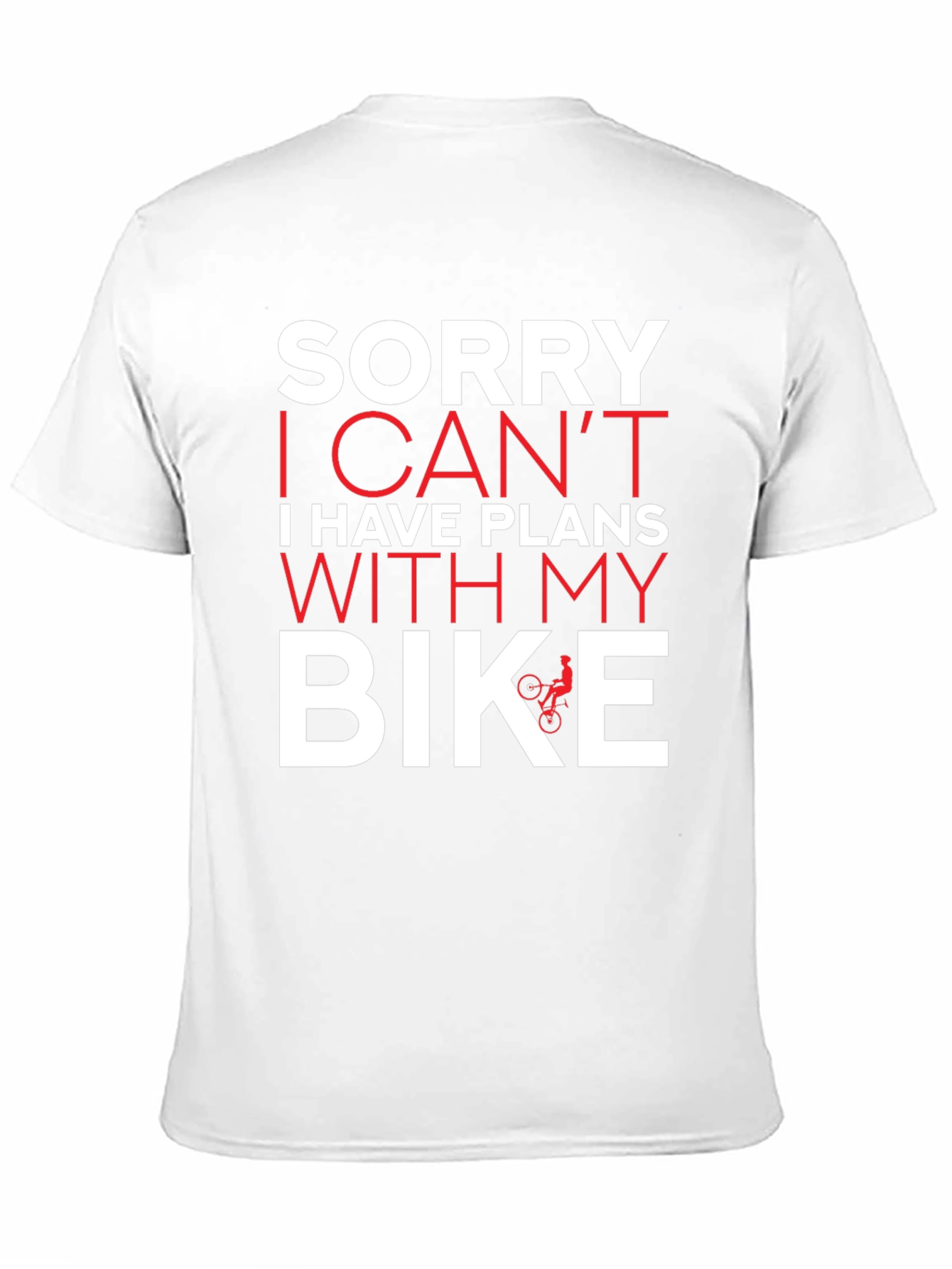 Sorry I Have Plans With My Bike T-Shirt
