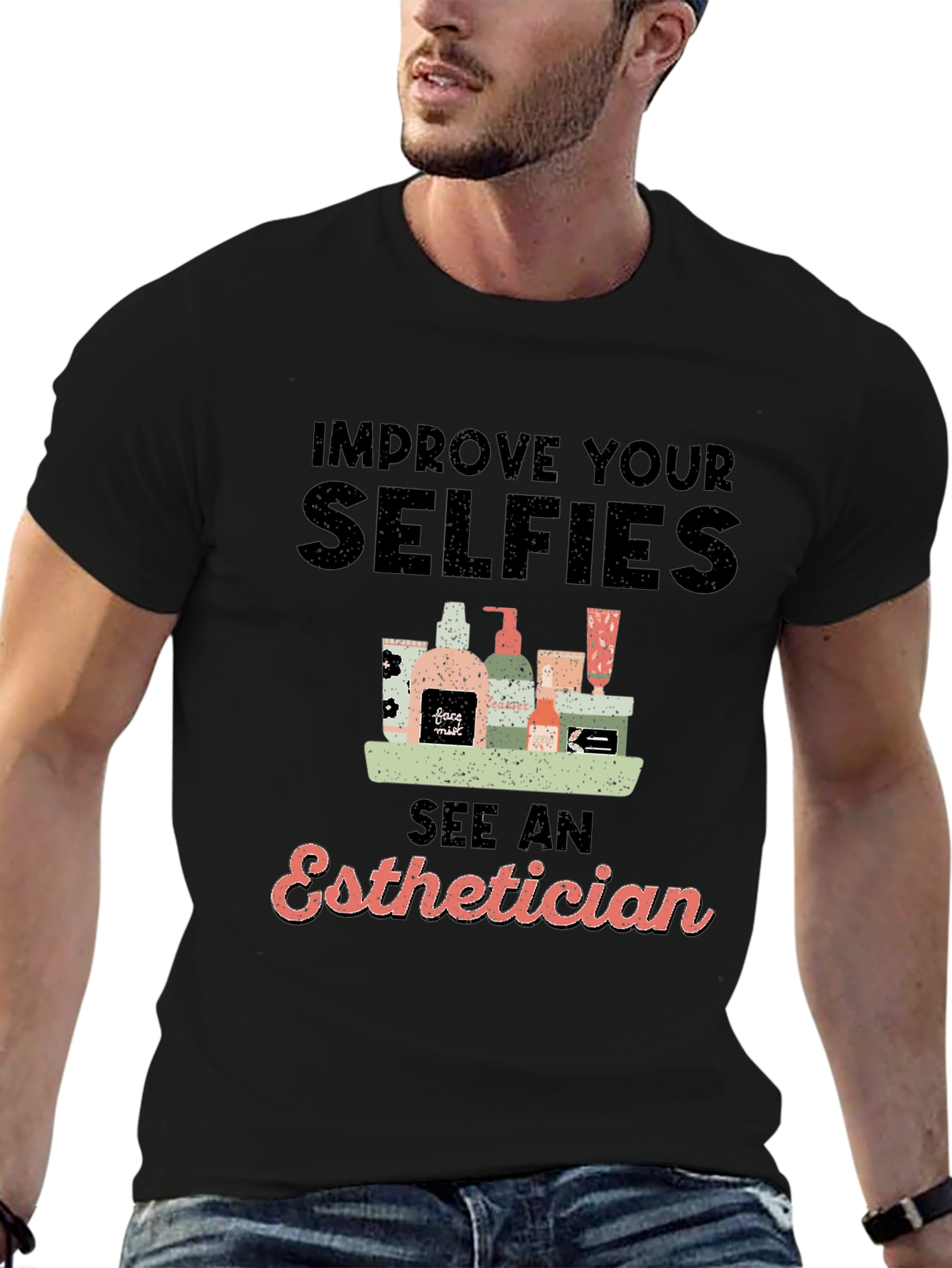 Improve Selfies Esthetician T-Shirt
