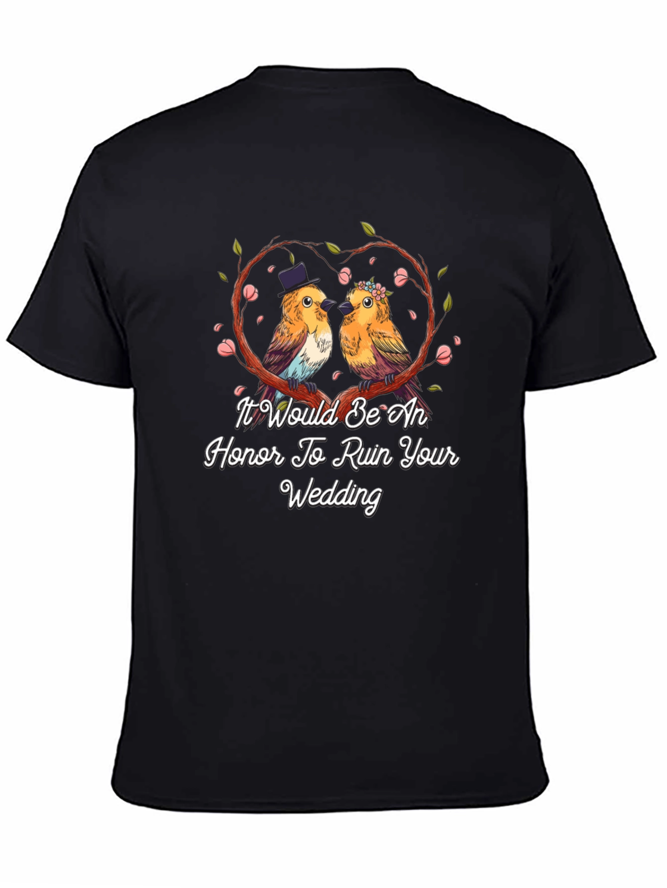 Ruin Your Wedding Bird Graphic T-Shirt