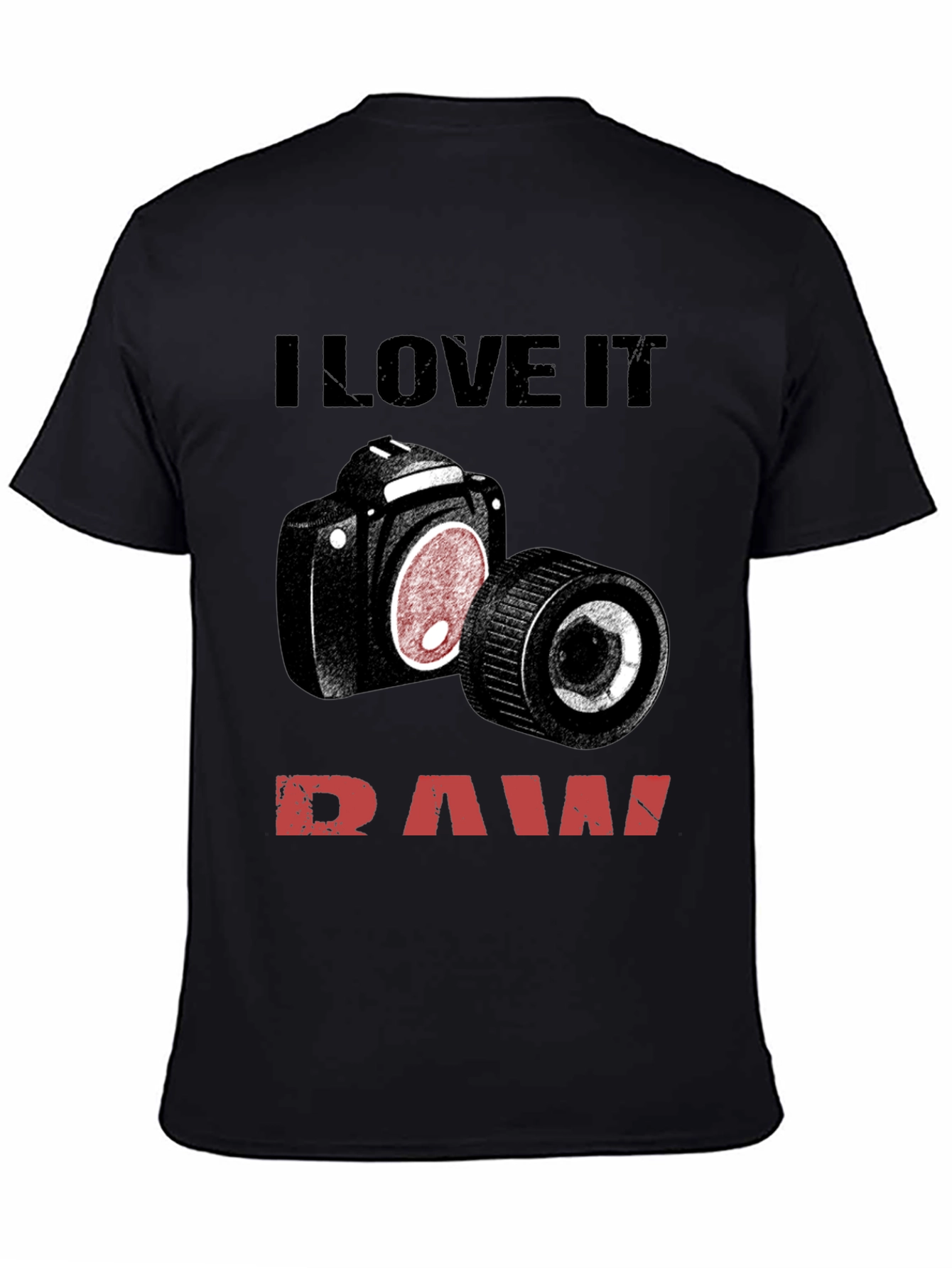 I Love It Raw Camera T-Shirt