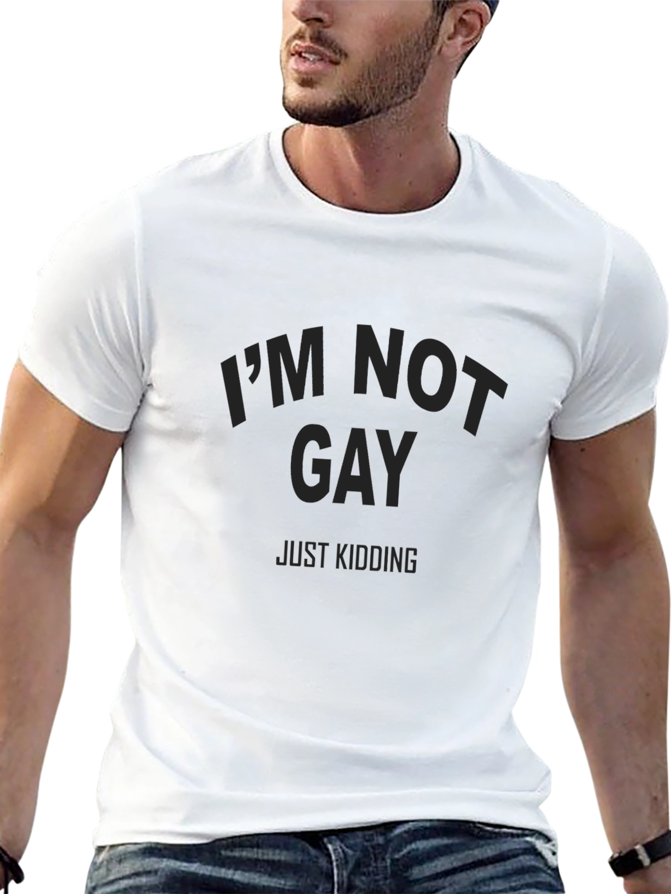 Im Not Gay Just Kidding T-Shirt