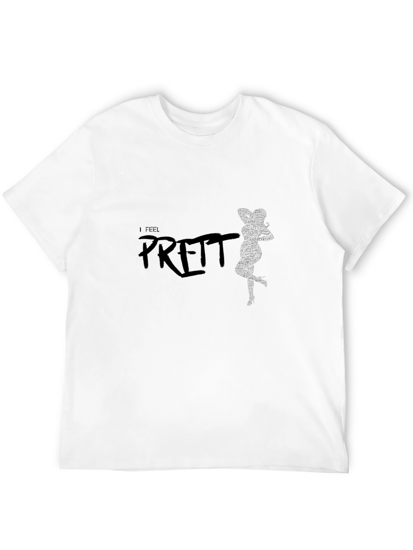 I Feel Pretty Graphic T-Shirt - Solid Black
