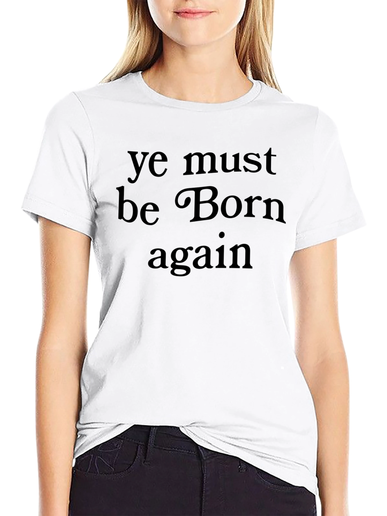 Ye Must Be Born Again Black T-Shirt