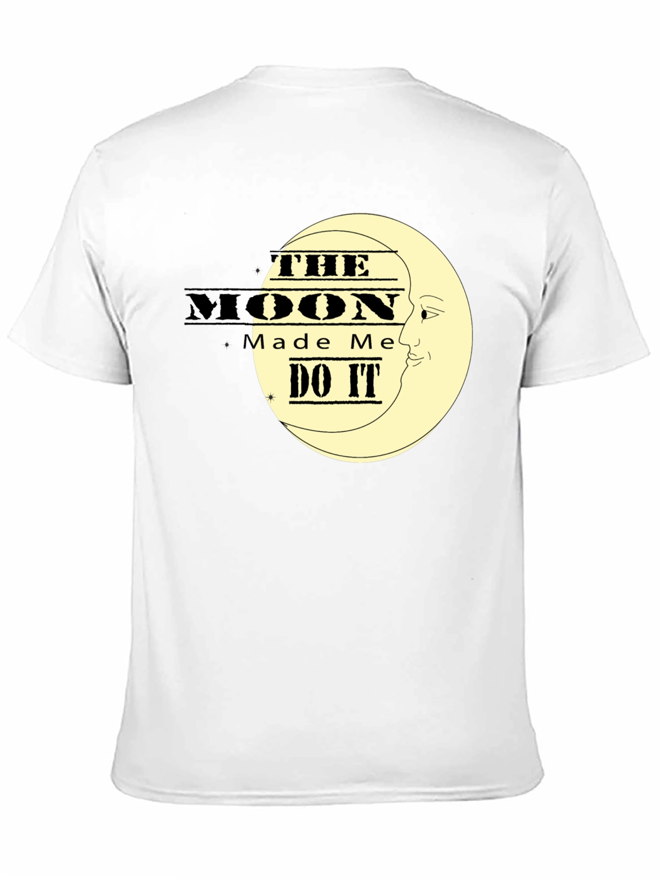 The Moon Made Me Do It Black T-Shirt