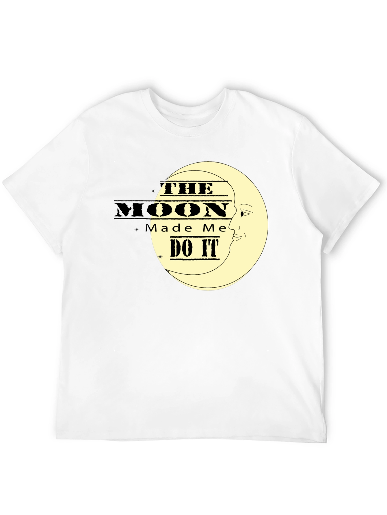 The Moon Made Me Do It Black T-Shirt