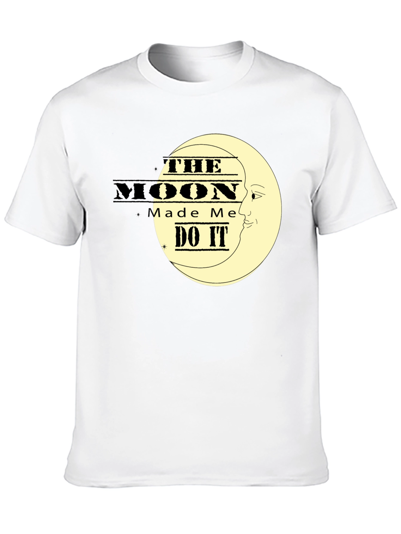 The Moon Made Me Do It Black T-Shirt