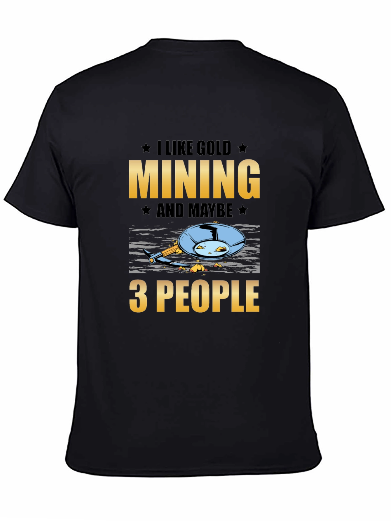 I Like Gold Mining T-Shirt