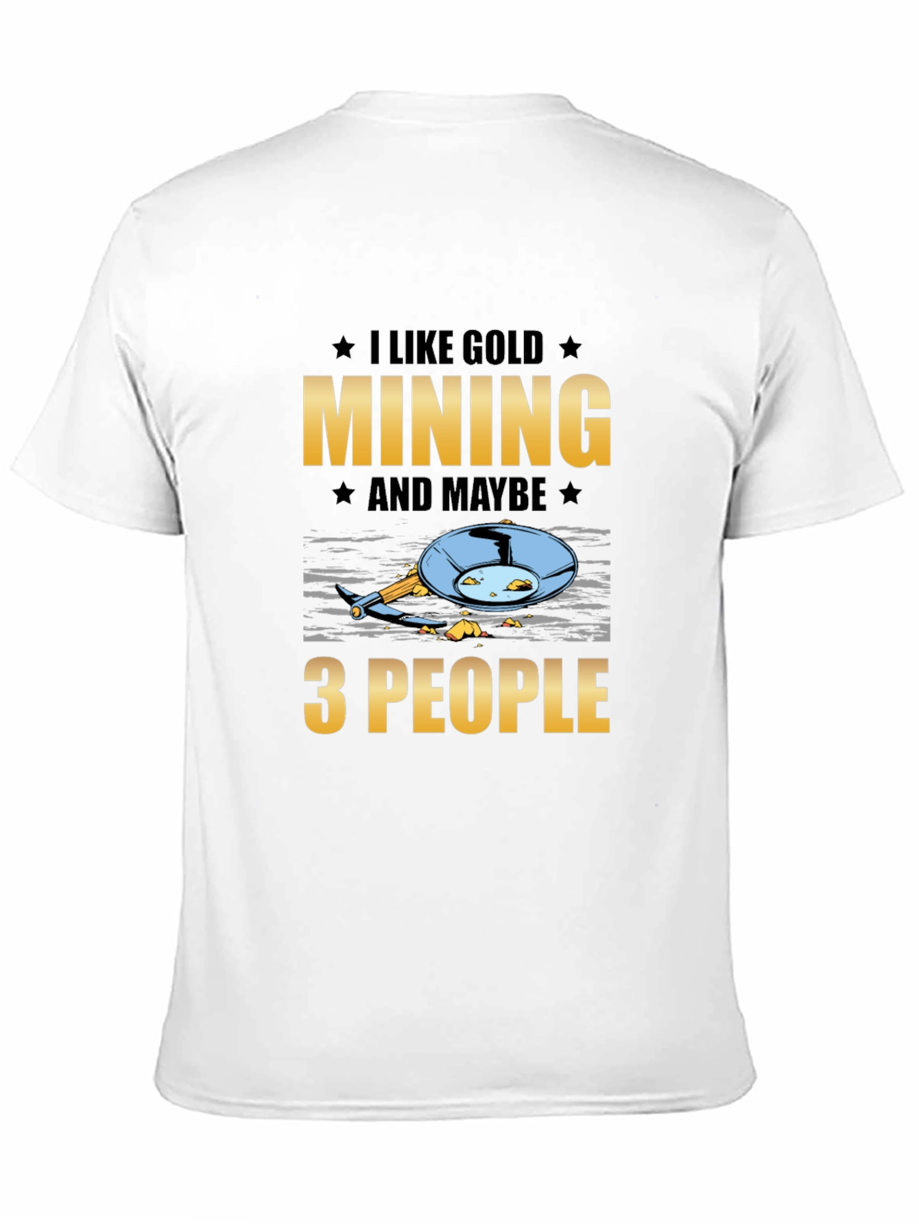 I Like Gold Mining T-Shirt