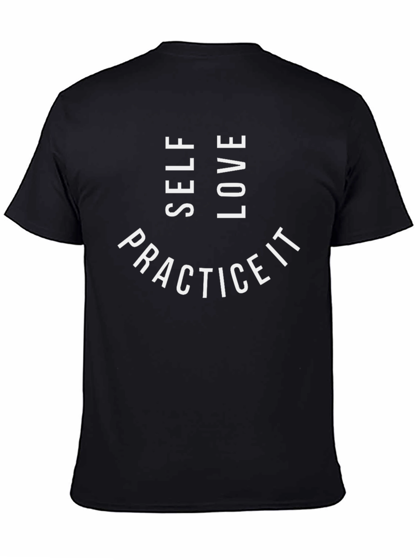 Self Love Practice It Graphic Tee