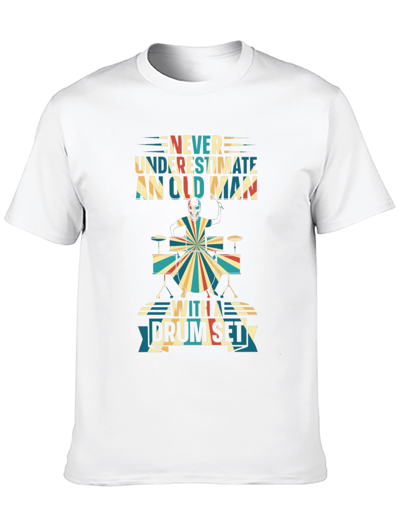Never Underestimate Old Man Drum Set T-Shirt