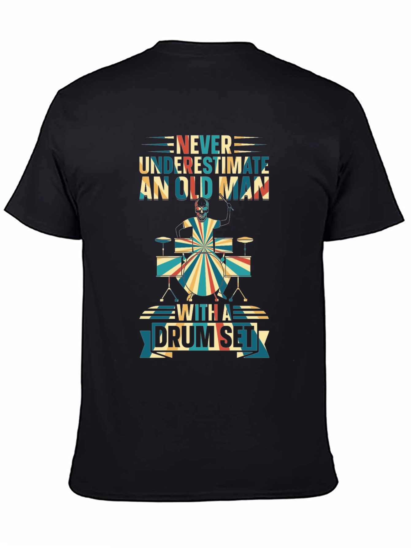 Never Underestimate Old Man Drum Set T-Shirt