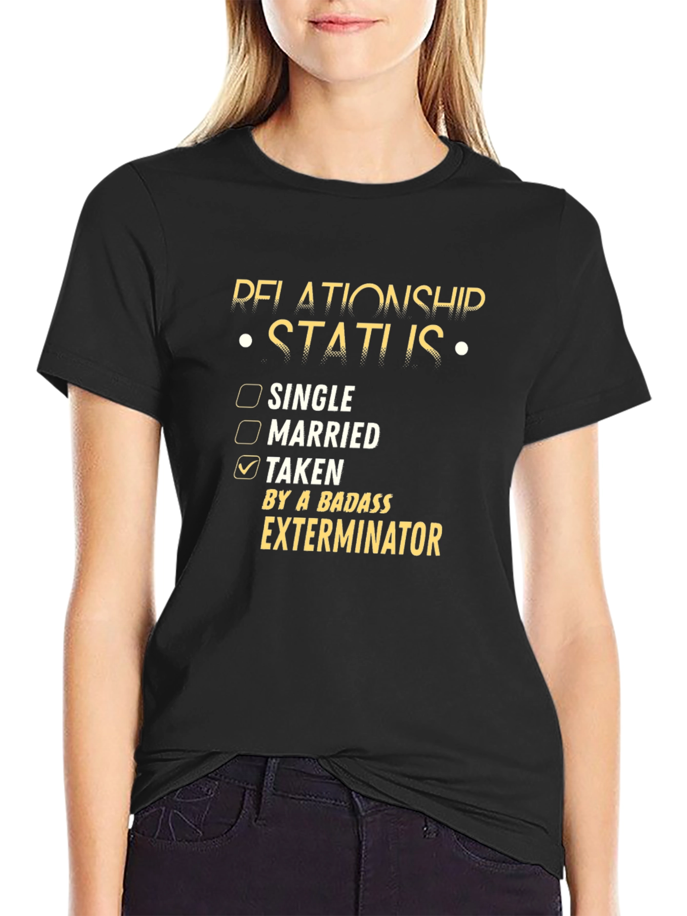 Relationship Status Taken Exterminator T-Shirt