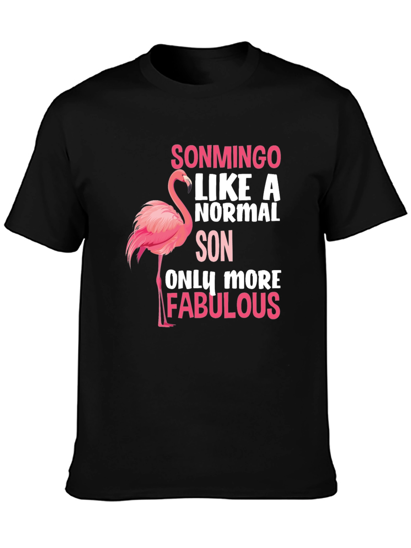 Sonmingo Fabulous Son T-Shirt