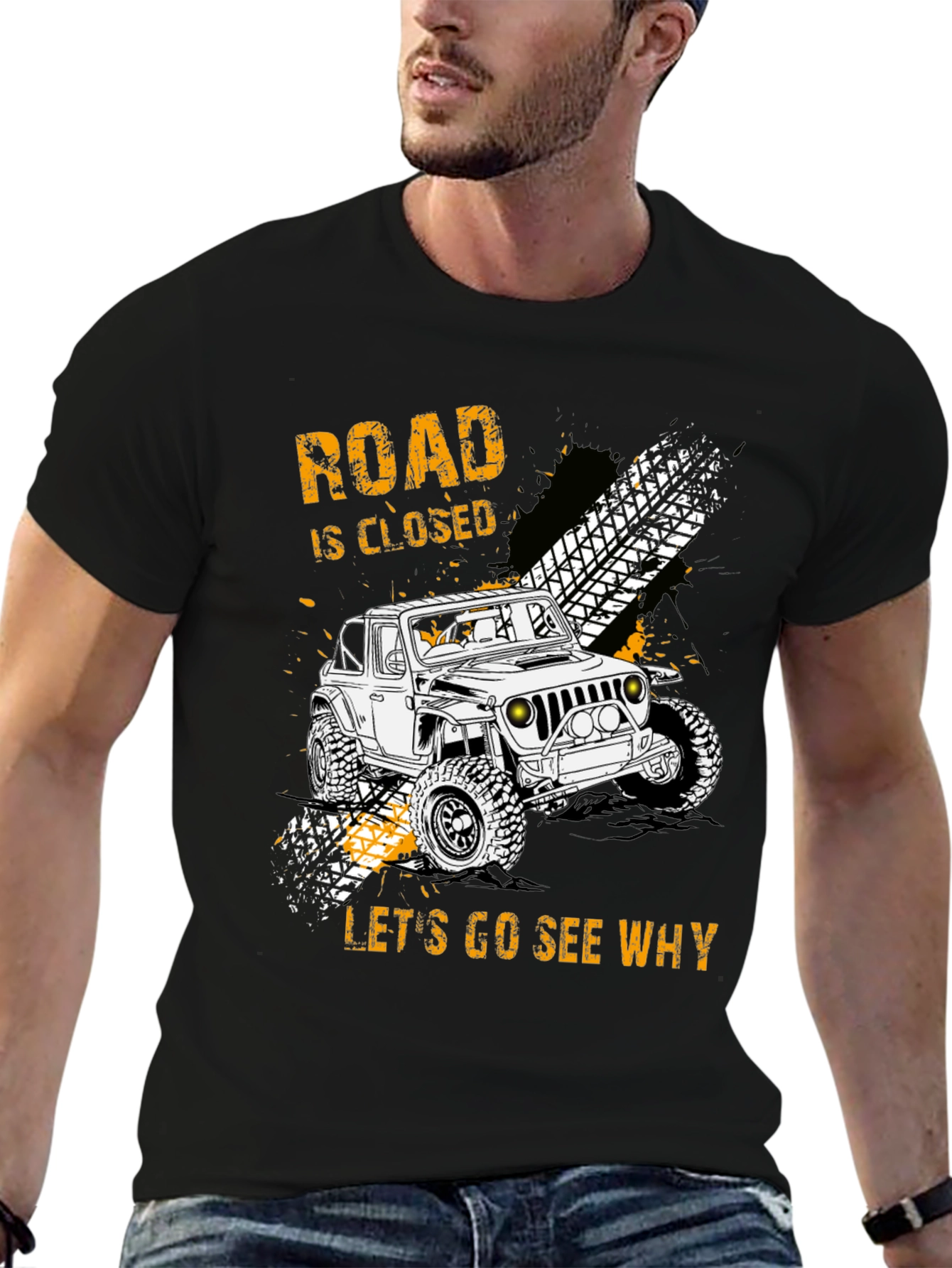 Road Closed Lets Go See Why Graphic Tee
