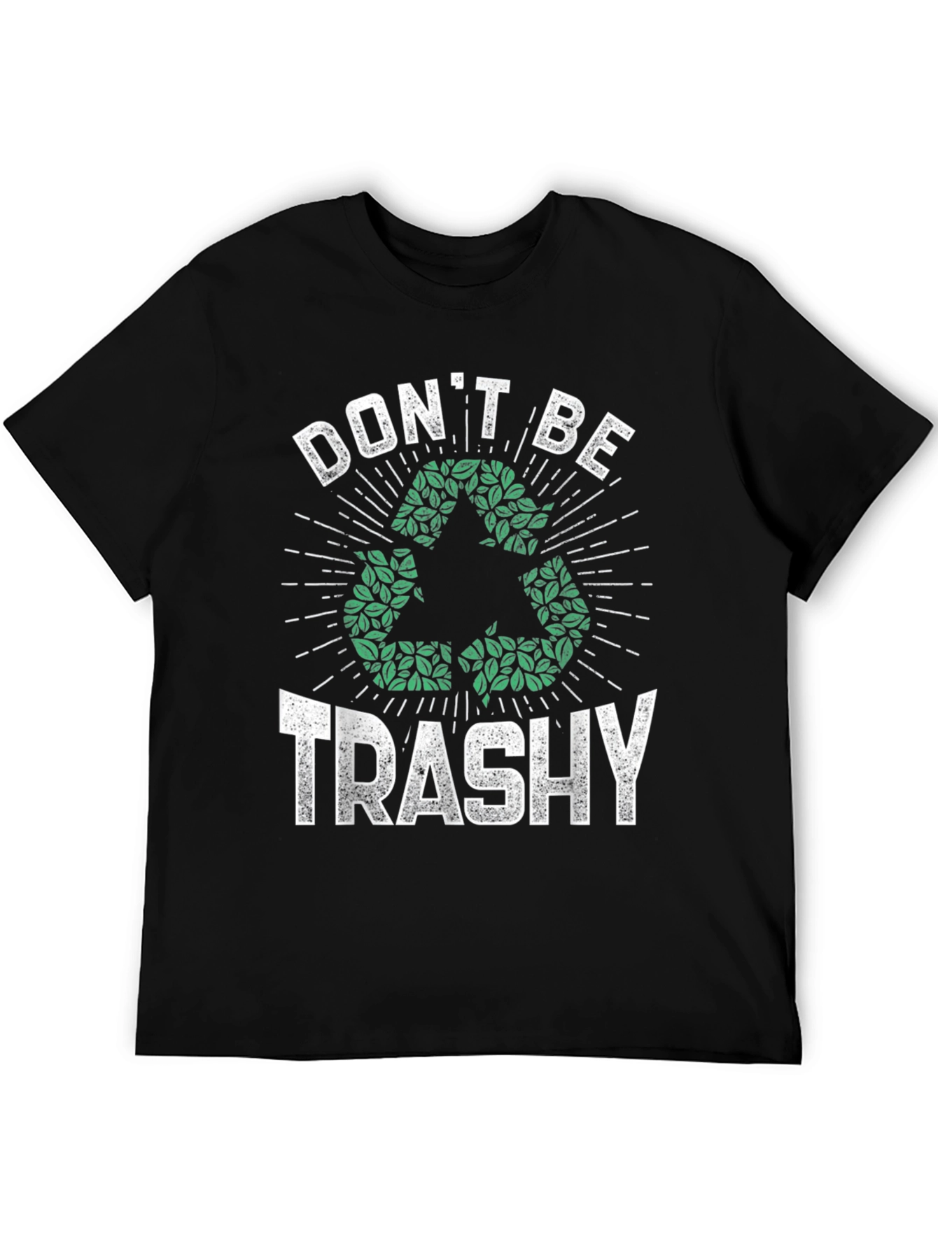 Eco-Friendly Dont Be Trashy Graphic Tee